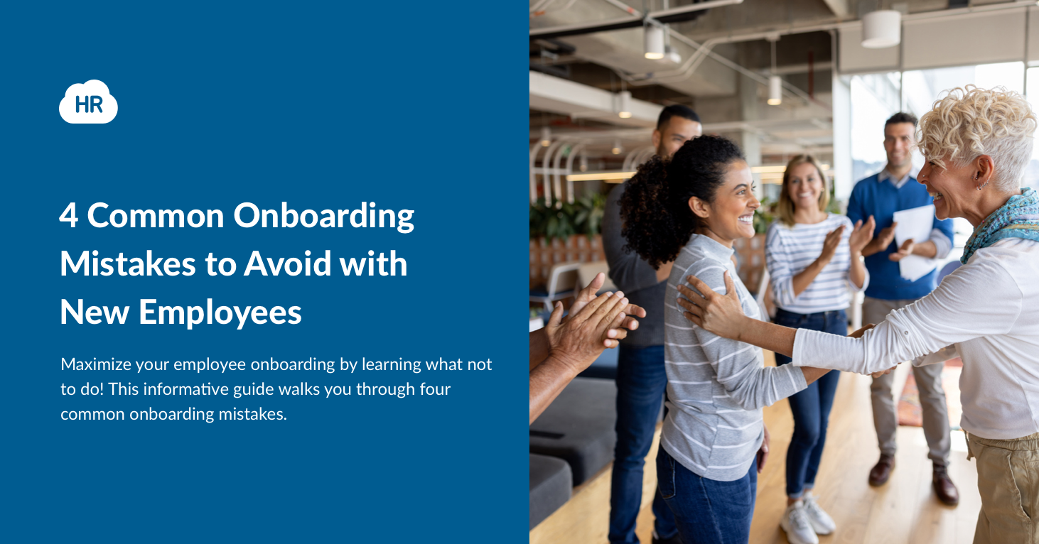 4 Common Onboarding Mistakes To Avoid With New Employees Hr Cloud 